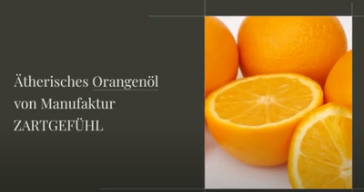 Ätherisches Orangenöl von ZARTGEFÜHL